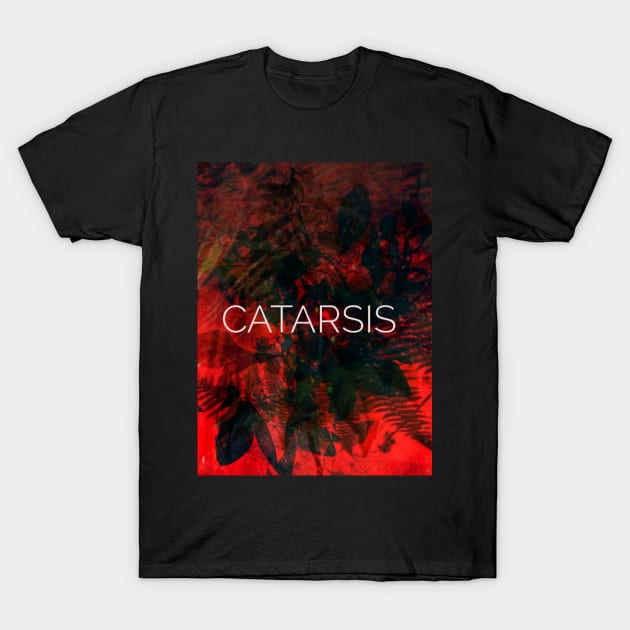 Catarsis T-Shirt by BRAGLAHAR